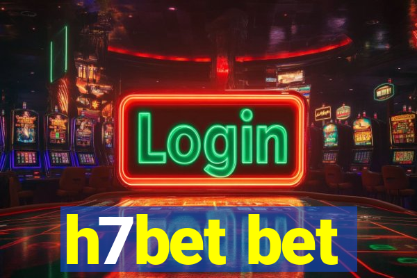 h7bet bet